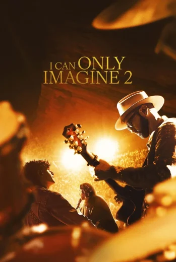 فيلم I Can Only Imagine 2 2026 مترجم